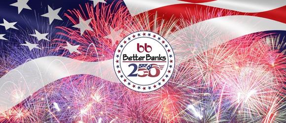 Better Banks will be celebrating America at Red, White, & Boom!